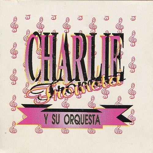 Charlie Frometa - Charlie Frometa y Su Orquesta