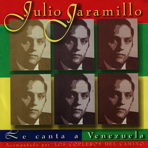 Julio Jaramillo- Le Canta a Venezuela - Acompañado por los Copleros del Camino - CD
