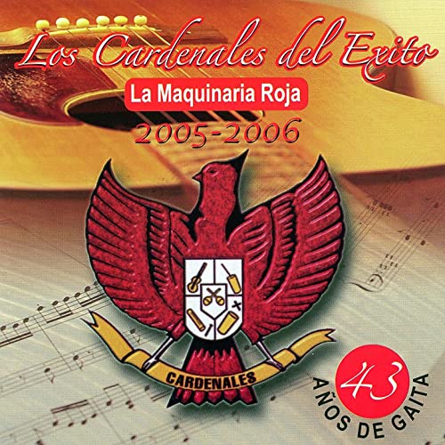 Los Cardenales del Éxito - La Maquinaria Roja - 2005-2006 - CD