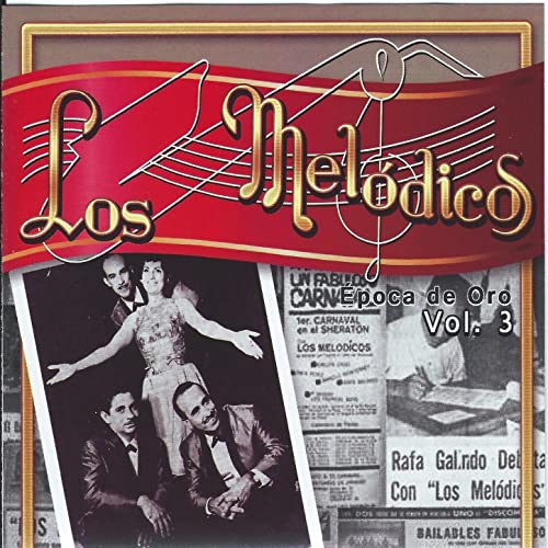 Los Melódicos - Época de Oro, Vol. 3 - CD