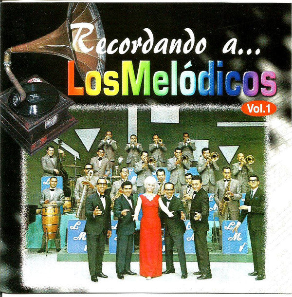 Los Melódicos - Recordando a Los Melódicos, Vol. 1 - CD