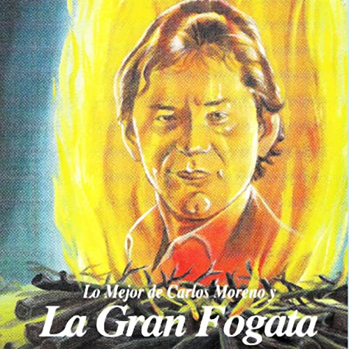 Carlos Moreno y La Gran Fogata-Lo Mejor de Carlos Moreno y La Gran Fogata - CD