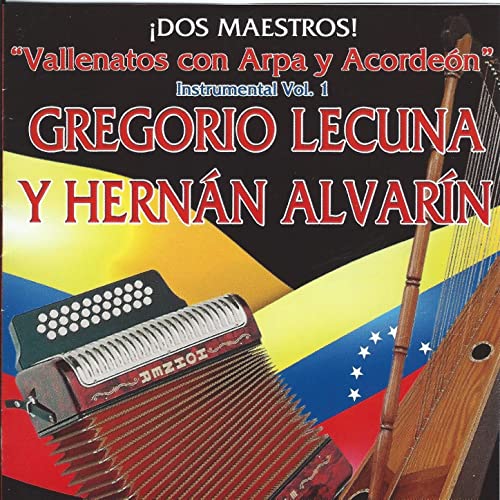 Gregorio Lecuna y Hernan Alvarin- Dos Maestros: Vallenatos Con Arpa Y Acordeón, Vol. 1 (Instrumental) - CD