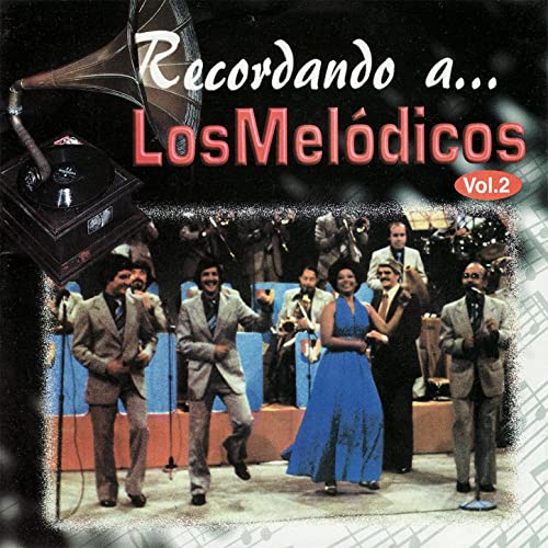 Los Melódicos - Recordando a los Melódicos, Vol. 2 - CD