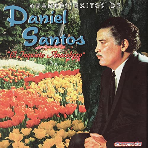 Daniel Santos- Grandes Éxitos de Daniel Santos - El Inquieto Anacobero - CD