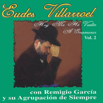 Eudes Villarroel - Hoy Me He Vuelto a Enamorar, Vol. 2 - CD