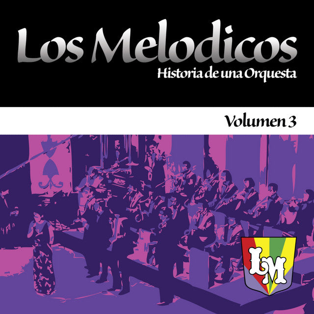 Los Melodicos - Historia De Una Orquesta 3 - CD