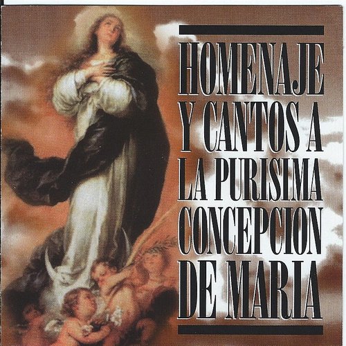 Cantores De Maria - Homenaje y Cantos a la Purisima Concepcion de Maria - CD