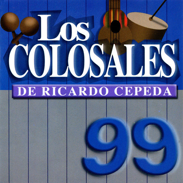 Los Colosales De Ricardo Cepeda - Los Colosales De Ricardo Cepeda - CD