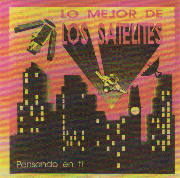 Los Satelites - Lo Mejor De Los Satelites - CD