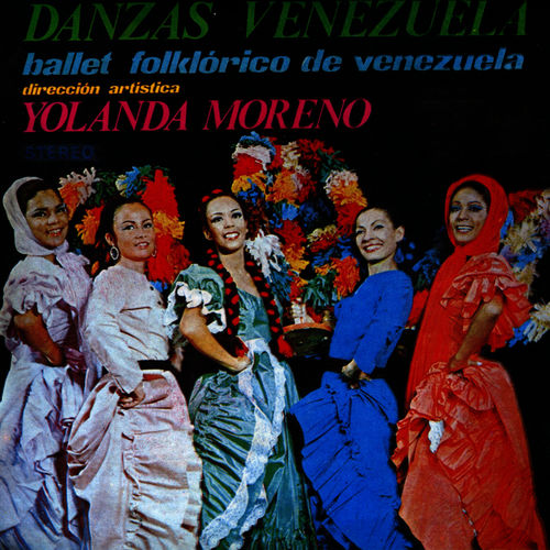 Yolanda Moreno - Danzas Venezuela (Ballet Folklórico de Venezuela)