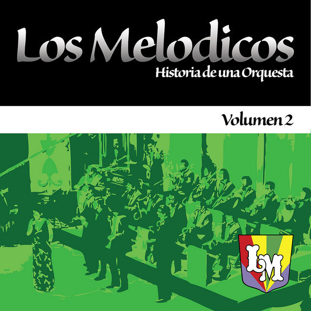 Los Melódicos - Historia De Una Orquesta 2 - CD