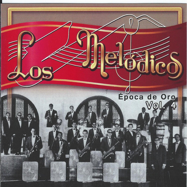 Los Melódicos - Epoca de Oro, Vol. 4 - CD