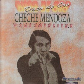 Cheche Mensoza Y Sus Satelites - Disco de Oro - CD