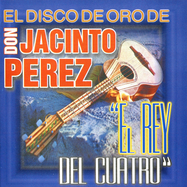 Jacinto Perez - El Disco de Oro de Don Jacinto Perez